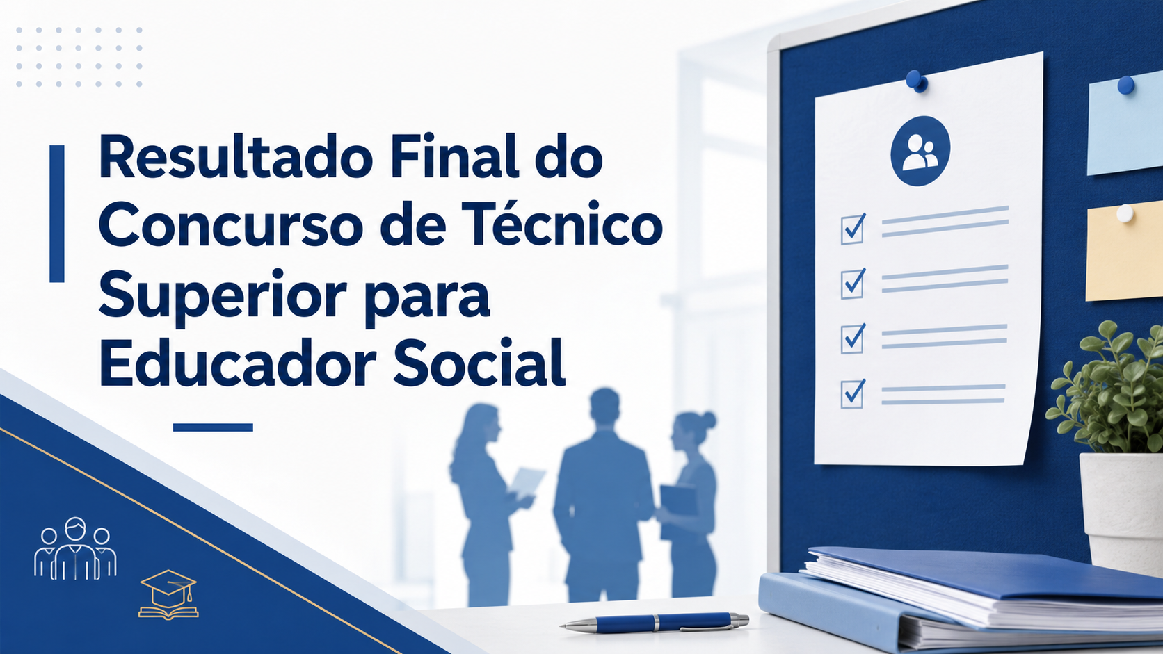 Resultado Final — Procedimento Concursal para Técnico Superior de Educação Social