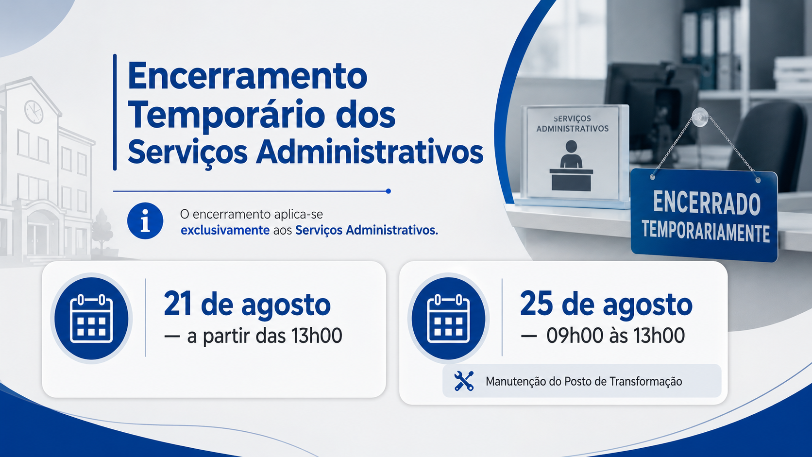Encerramento Temporário dos Serviços Administrativos